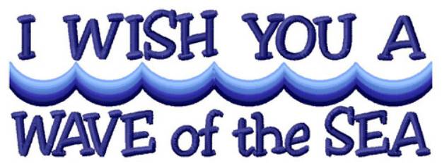 Picture of I Wish You Machine Embroidery Design