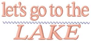 Picture of Go To The Lake Machine Embroidery Design