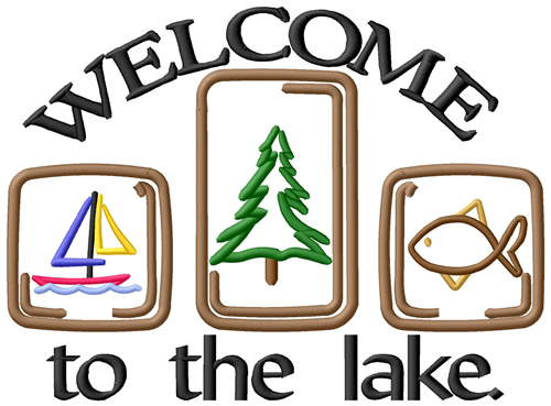 Welcome To The Lake Machine Embroidery Design