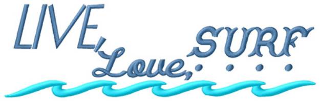 Picture of Live,Love,Surf Machine Embroidery Design