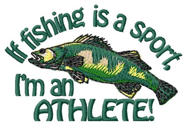 Picture of Im An Athlete Machine Embroidery Design