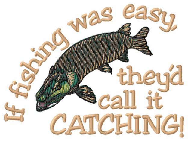 Picture of Call It Catching Machine Embroidery Design