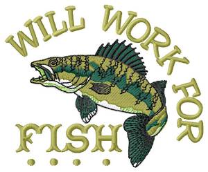 Picture of Will Work For Fish Machine Embroidery Design