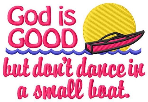 Picture of God Is Good Machine Embroidery Design