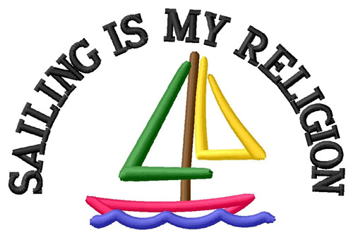 Sailing Is My Religion Machine Embroidery Design