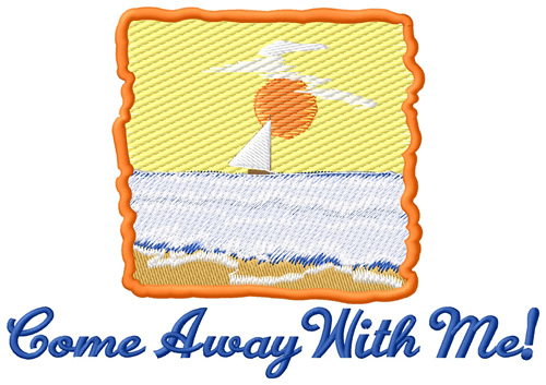 Come Away With Me Machine Embroidery Design