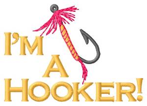 Picture of Im A Hooker Machine Embroidery Design