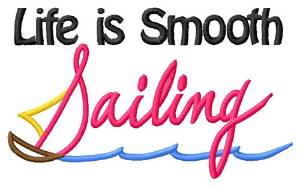 Picture of Life Is Smooth Machine Embroidery Design
