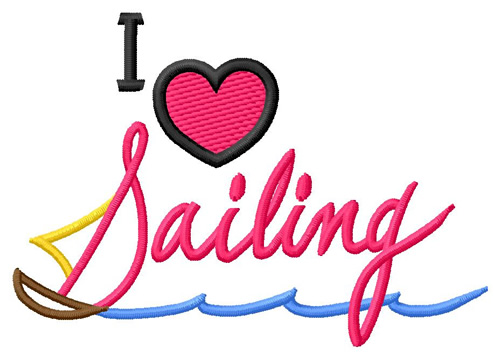 I Love Sailing Machine Embroidery Design