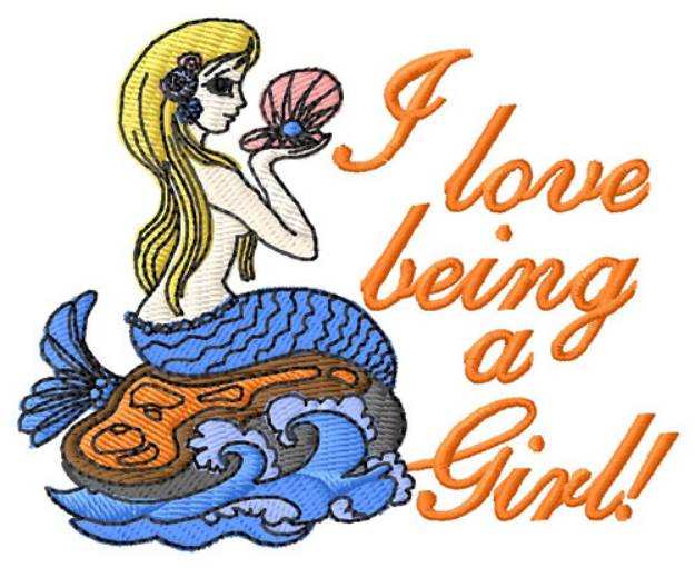 Picture of Love Being A Girl Machine Embroidery Design