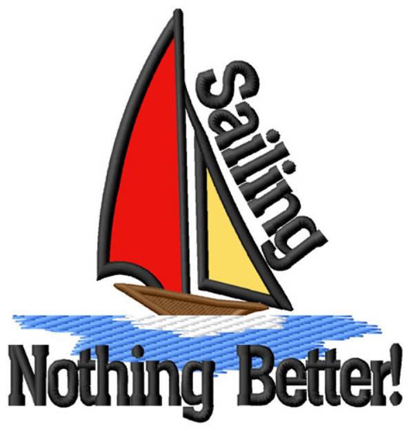 Picture of Nothing Better Machine Embroidery Design
