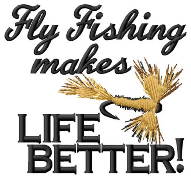 Picture of Makes Life Better Machine Embroidery Design