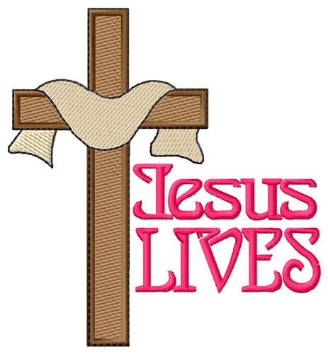 Jesus Lives Machine Embroidery Design