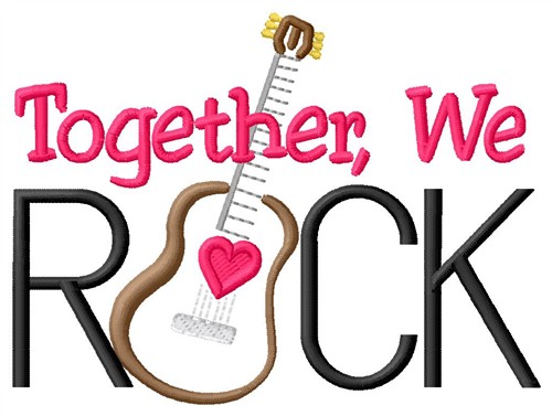 Together We Rock Machine Embroidery Design