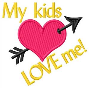 Picture of My Kids Love Me Machine Embroidery Design