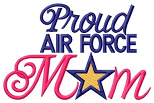 Proud Air Force Mom Machine Embroidery Design