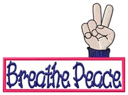 Breathe Peace Machine Embroidery Design