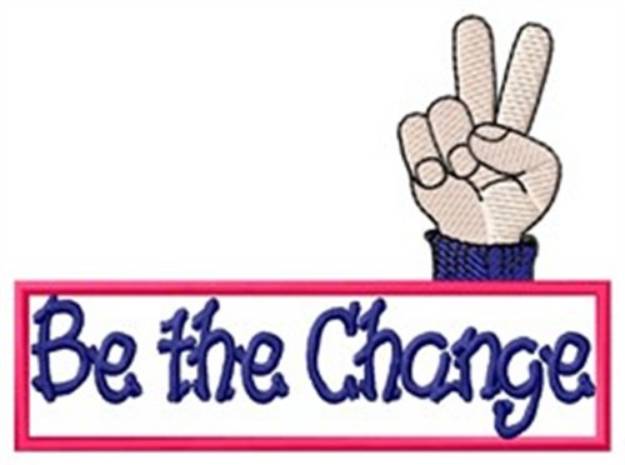 Picture of Be The Change Machine Embroidery Design