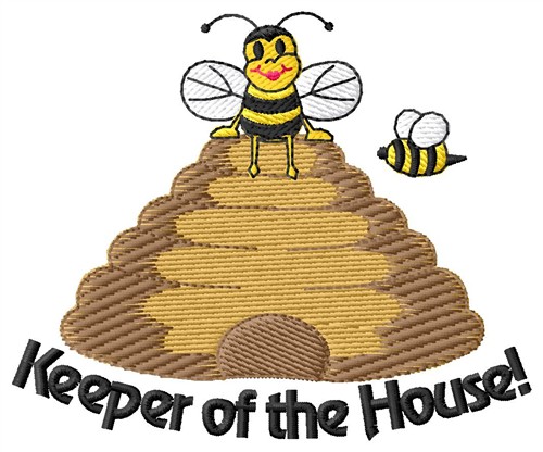 Keeper Of The House Machine Embroidery Design