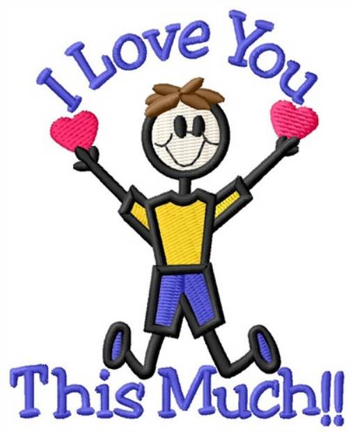 Picture of Love This Much Machine Embroidery Design