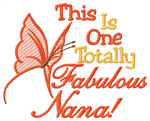 Fabulous Nana Machine Embroidery Design