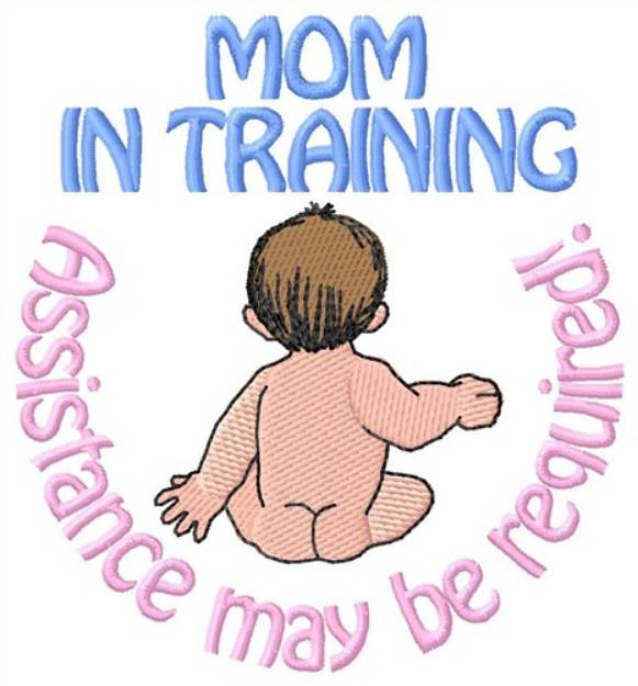 Picture of Mom In Training Machine Embroidery Design