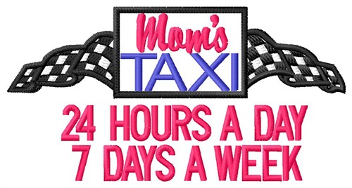 Moms Taxi Machine Embroidery Design