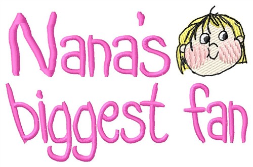 Nanas Biggest Fan Machine Embroidery Design