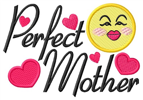 Perfect Mother Machine Embroidery Design