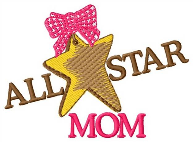 Picture of All Star Mom Machine Embroidery Design