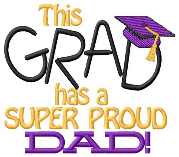 Picture of Super Proud Dad Machine Embroidery Design