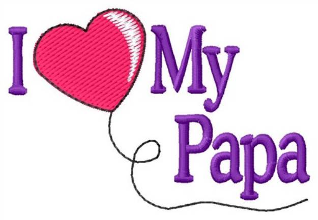 Picture of Love Papa Machine Embroidery Design
