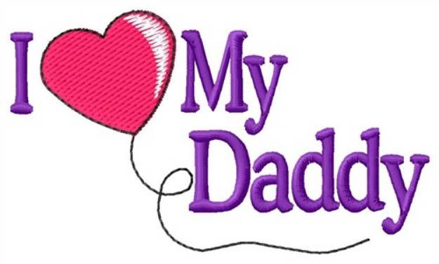 Picture of Love Daddy Machine Embroidery Design