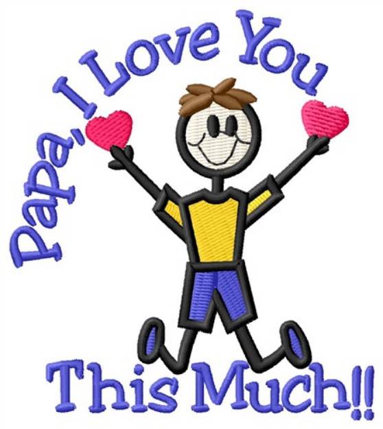 Picture of Love Papa Machine Embroidery Design