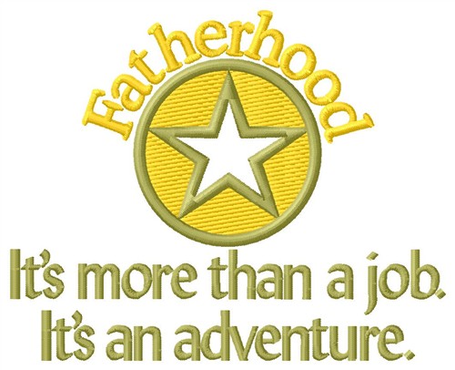 Fatherhood Adventure Machine Embroidery Design