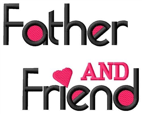 Friend Father Machine Embroidery Design