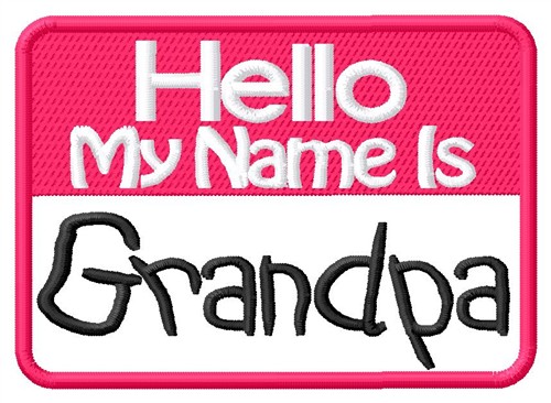 Hello Grandpa Machine Embroidery Design