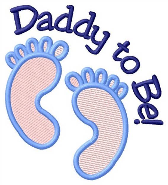 Picture of Daddy To Be Machine Embroidery Design