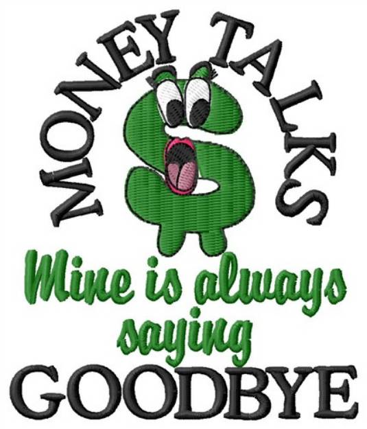 Picture of Money Talks Machine Embroidery Design