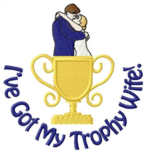 Picture of Trophy Wife Machine Embroidery Design