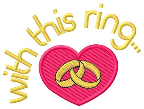 With This Ring Machine Embroidery Design