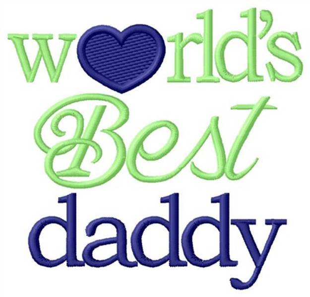 Picture of Best Daddy Machine Embroidery Design