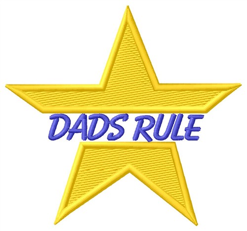 Dads Rule Machine Embroidery Design