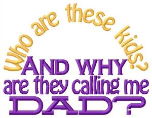 Picture of Call Me Dad Machine Embroidery Design