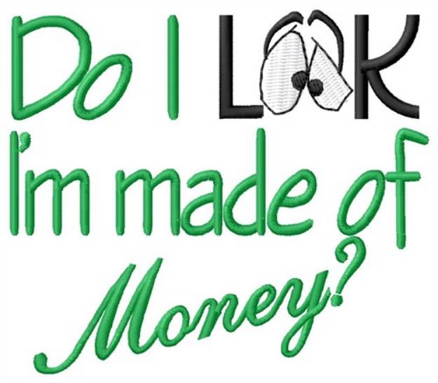 Picture of Made Of Money Machine Embroidery Design
