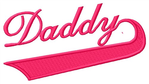 Daddy Machine Embroidery Design