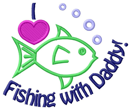 Fishing With Daddy Machine Embroidery Design