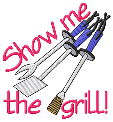Show Me The Grill Machine Embroidery Design
