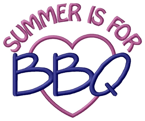 Summer Is For BBQ Machine Embroidery Design