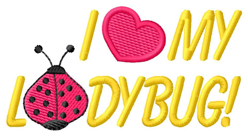 Love My Ladybug Machine Embroidery Design